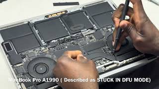 MacBook Pro 15 inches A1990 Described as STUCK ON DFU MODE.