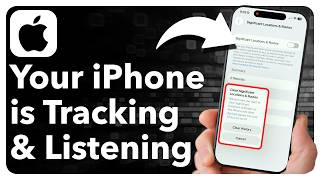 Your iPhone Tracking You And Listening - TURN THIS OFF