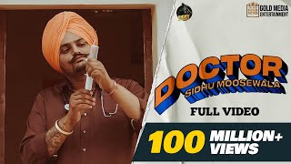DOCTOR (Official Video) Sidhu Moose Wala ft The Kidd | HunnyPkFilms | Gold Media | New Punjabi Songs
