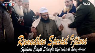 23 Feb! Latest Ramadan Special Emotional Ijtima•Syedpora Eidgah Sgr•Shykh Irshad Ah Tantray Al'Madni