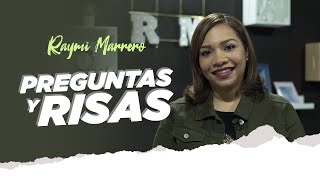 Preguntas y Risas | Raymi Marrero