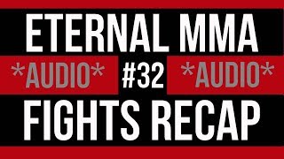 ETERNAL MMA UNCENSORED - E32 FIGHTS RECAP