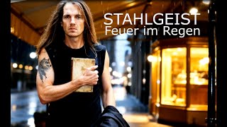 Stahlgeist - Feuer im Regen (Official Video)