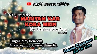 MARIYAM KAR KORA MEIN  NEW CHRISTMAS COVER SONG //SINGER NIRAJ HEMROM//