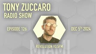 Tony Zuccaro Radio Show EP126