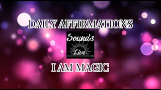 🌟 I AM THE MAGIC: Powerful Affirmations for Harnessing Your Superpower🌟