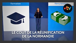 Décryptage : le coût de la réunification de la Normandie