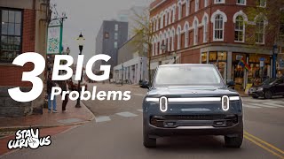 Rivian has 3 BIG problems