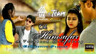 Oh Humsafar Song | Neha Kakkar Tony Kakkar | Bhushan Kumar | MK Creation | Mangaldipkayal