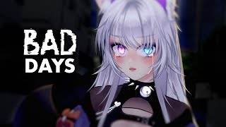 Why Bad Days Are Needed