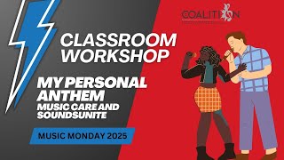 WORKSHOP: My Personal Anthem_ Songwriting for Students on the SoundsUnite App  | MUSIC MONDAY