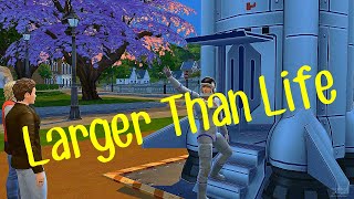 Larger Than Life