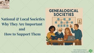 GenFriends Genealogy Chat Show: Genealogical Societies-Why They Are Important & How to Support Them