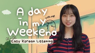 What Did I Do Yesterday? Describe Your Weekend With Me! | Easy Korean