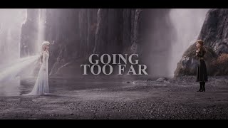 Anna and Elsa | Going Too Far