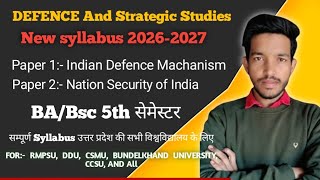 रक्षा और सामरिक अध्ययन 5th sem syllabus Defence and strategic studies Ba/bsc 5th sem 2025-2026 #sp