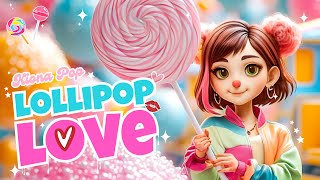 Lollipop Love（feat. Kiona)
