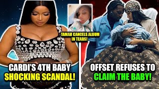 Offset SHOCKS Fans! Cardi B’s 4th Baby Drama & Tamar Cancels Album!