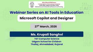 Day 10:- Microsoft Copilot and Designer   | Webinar Series on AI Tools in Education