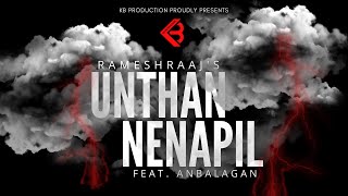 Unthan Nenapil - Rameshraaj Feat. Anbalagan // Official Lyrics Video Promo // KB Production // 2021