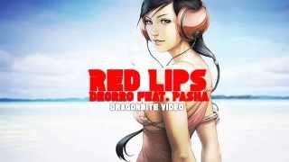 Red Lips - Deorro Feat. Pasha | Dragonbite