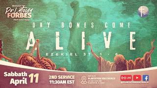 Dry Bones Come Alive (LIVE 2nd Service)