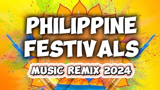 PHILIPPINE FESTIVAL Music Remix 2024 / High Quality Remix