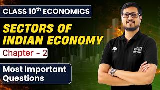 Class 10th Economics Ch 2 Sectors Of Indian Economy | MIQs + Full Revision | CBSE 2025 #cbse2025_26