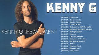 Best of Kenny G Full Album - Kenny G Greatest Hits Collection 2022