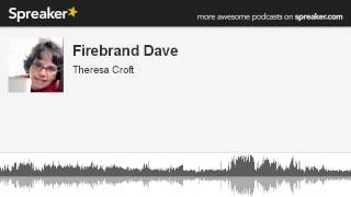 Firebrand Dave (made with Spreaker)