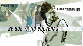 Diego Torres - Se Que Ya No Volverás (MTV Unplugged) (Official Video)