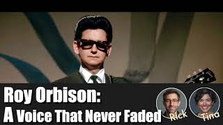 Roy Orbison: The Voice That Never Faded