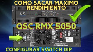 QSC RMX 5050 ✨CONFIGURE SWITCH, HOW TO GET MAXIMUM PERFORMANCE 🔊🎶
