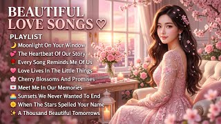 Beautiful Love Songs ❤️ That Feel Like A Favorite Memory You Never Forgot