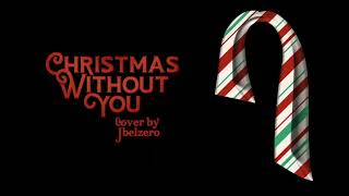 Jbelzero - Christmas Without You (Cover of Ava Max) [Official Audio]