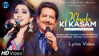 Khuda Ki Kasam (LYRICS) Udit Narayan, Shreya Ghoshal | Nadeem Shravan | Bahut Pyar Aaya Hai Tumpe