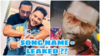 Yo Yo Honey Singh & Millind Gaba / Song Name LEAKED ?? / Honey Singh new song 2022