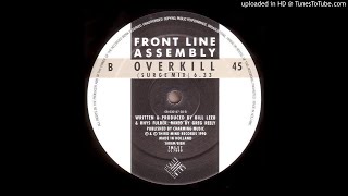 Front Line Assembly ‎- Overkill (ꜱᴜʀɢᴇ ᴍɪx) 1990