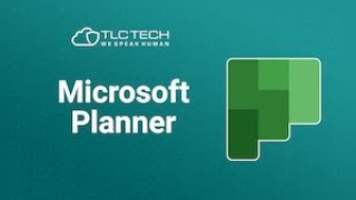 Microsoft Teams Session: Microsoft Planner | TLC Tech