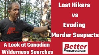 Two 2019 Canadian Wilderness Searches – Lost Hikers versus Evading Murder Suspects