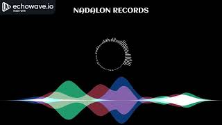 🎵 LATEST MUSIC PROJECT 2025— OUT NOW | SUSBCRIBE | NADALON RECORDS | NEW MUSIC 2025 | LATEST MUSIC