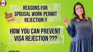 Why Spousal open work permit gets rejected | Some common reasons