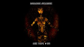 Nomadic Jurassic Chillout Mix #114