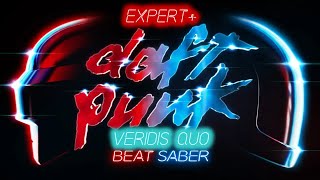 Beat Saber - Veridis Quo - Expert+ - Full Combo - Daft Punk MP
