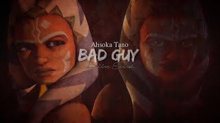 Ahsoka Tano – Bad Guy (Billie Eilish) Not the Hero You Think (Star Wars music video) AMV