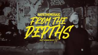 NATETHEMOSAIC - FROM THE DEPTHS  (OFFICIAL MUSIC VIDEO)