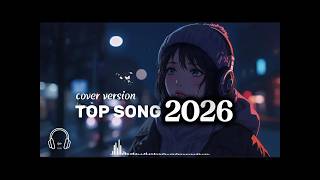 100 Top Songs Cover HotHit Pop Playlist 🎙✨ 2026 | Music Vol.5