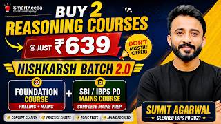 🔥 Buy 2 Reasoning Courses @ Just ₹639 | Nishkarsh Batch 2.0 + SBI/IBPS PO Mains Course | Don't Miss