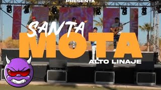 SANTA MOTA  - ALTO LINAJE