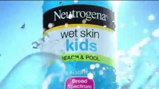 TV Commercial - Neutrogena - Sunscreen - Wet Skin Kids - Wet Skin Challenge